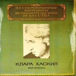 Пластинка Клара Хаскил (фортепиано) В.А. Моцарт, Д. Скарлатти, М. Равель